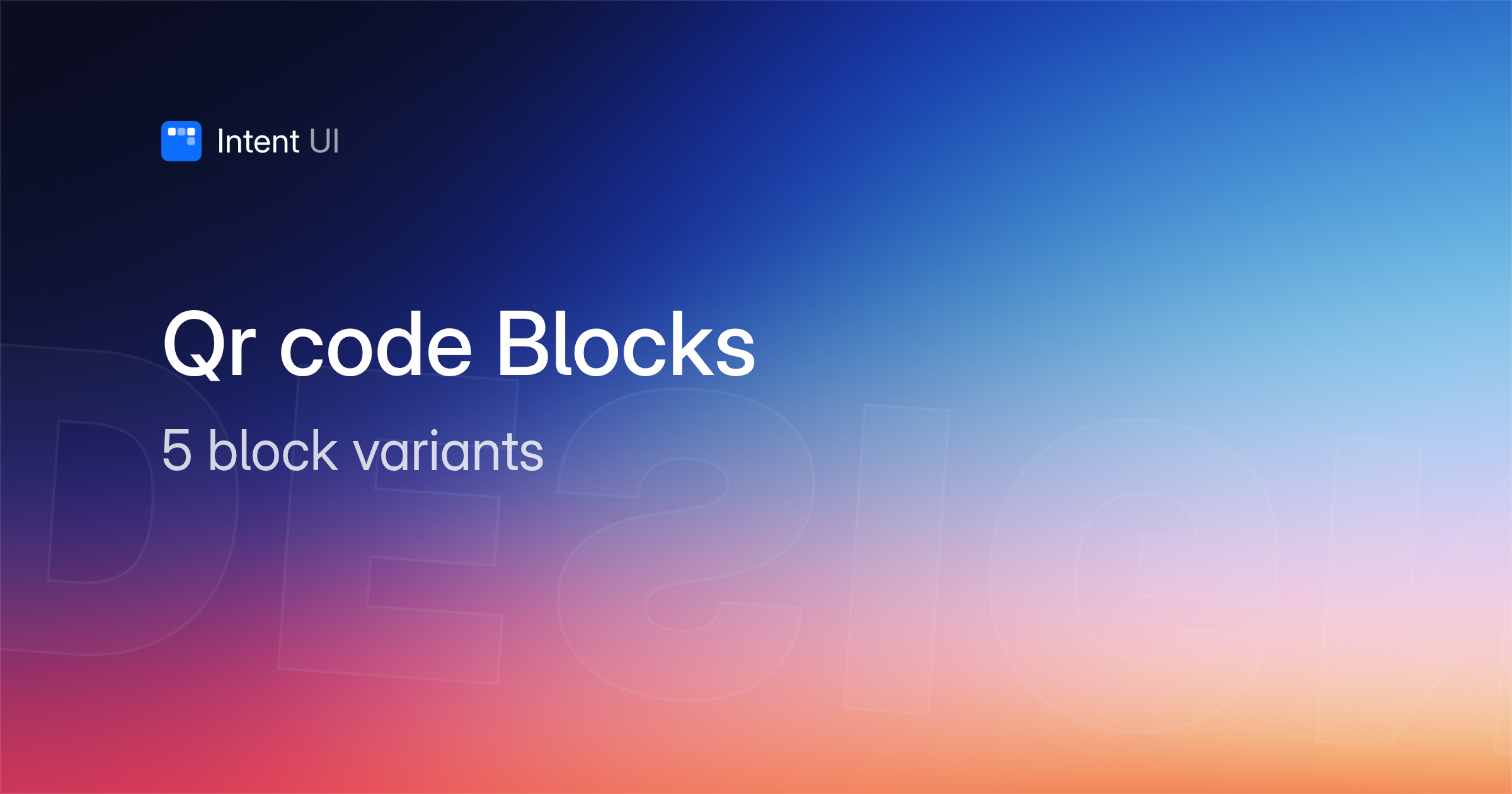 Qr code Blocks / Intent UI Design