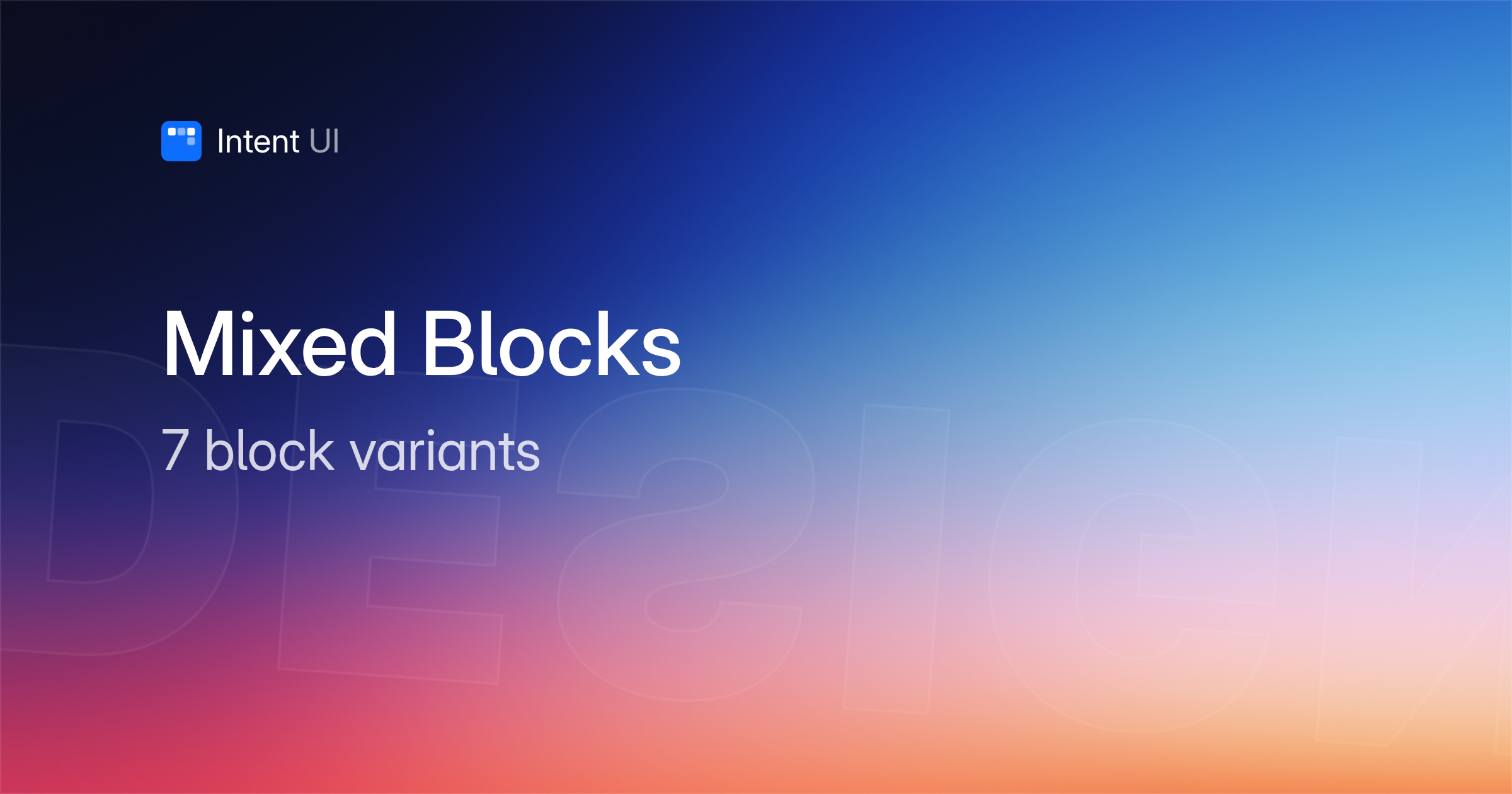 Mixed Blocks / Intent UI Design