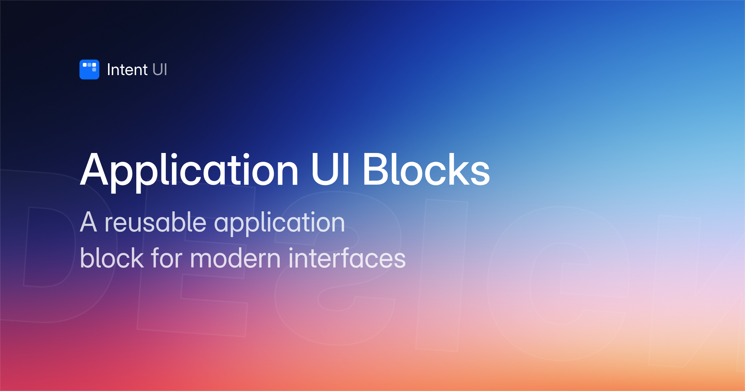 Application UI Blocks / Intent UI Design