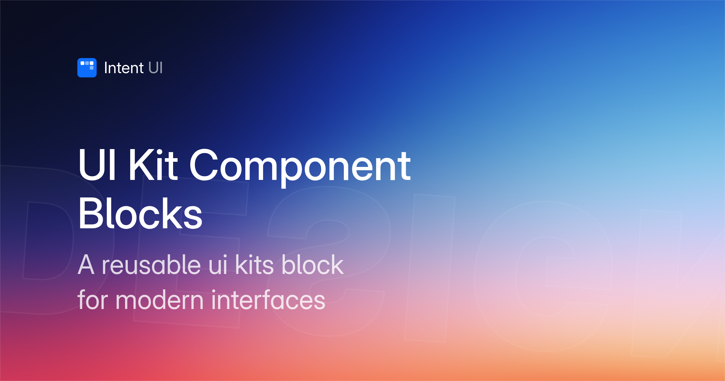 UI Kit Component Blocks / Intent UI Design