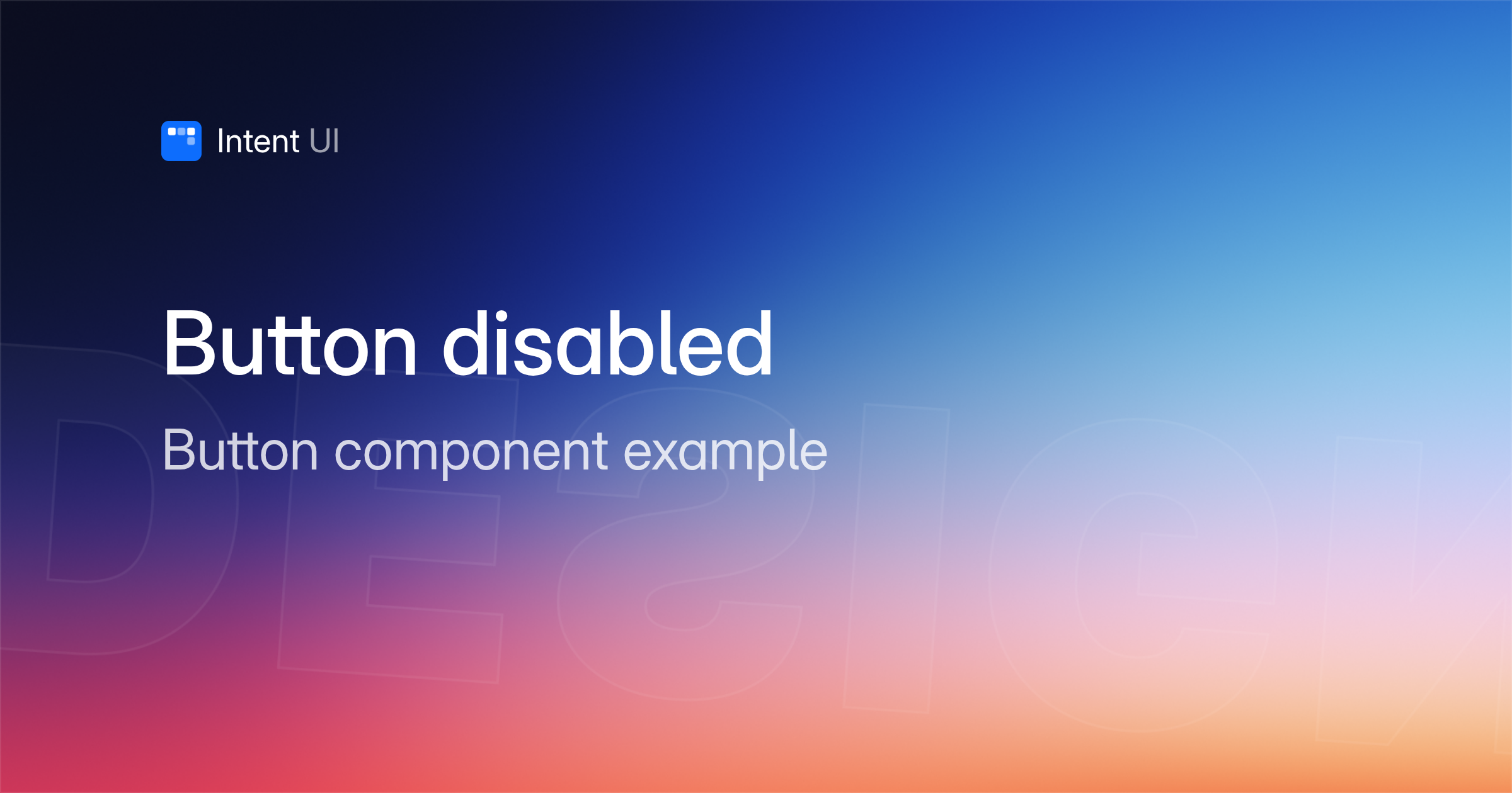 Patterns: Button disabled / Intent UI Design