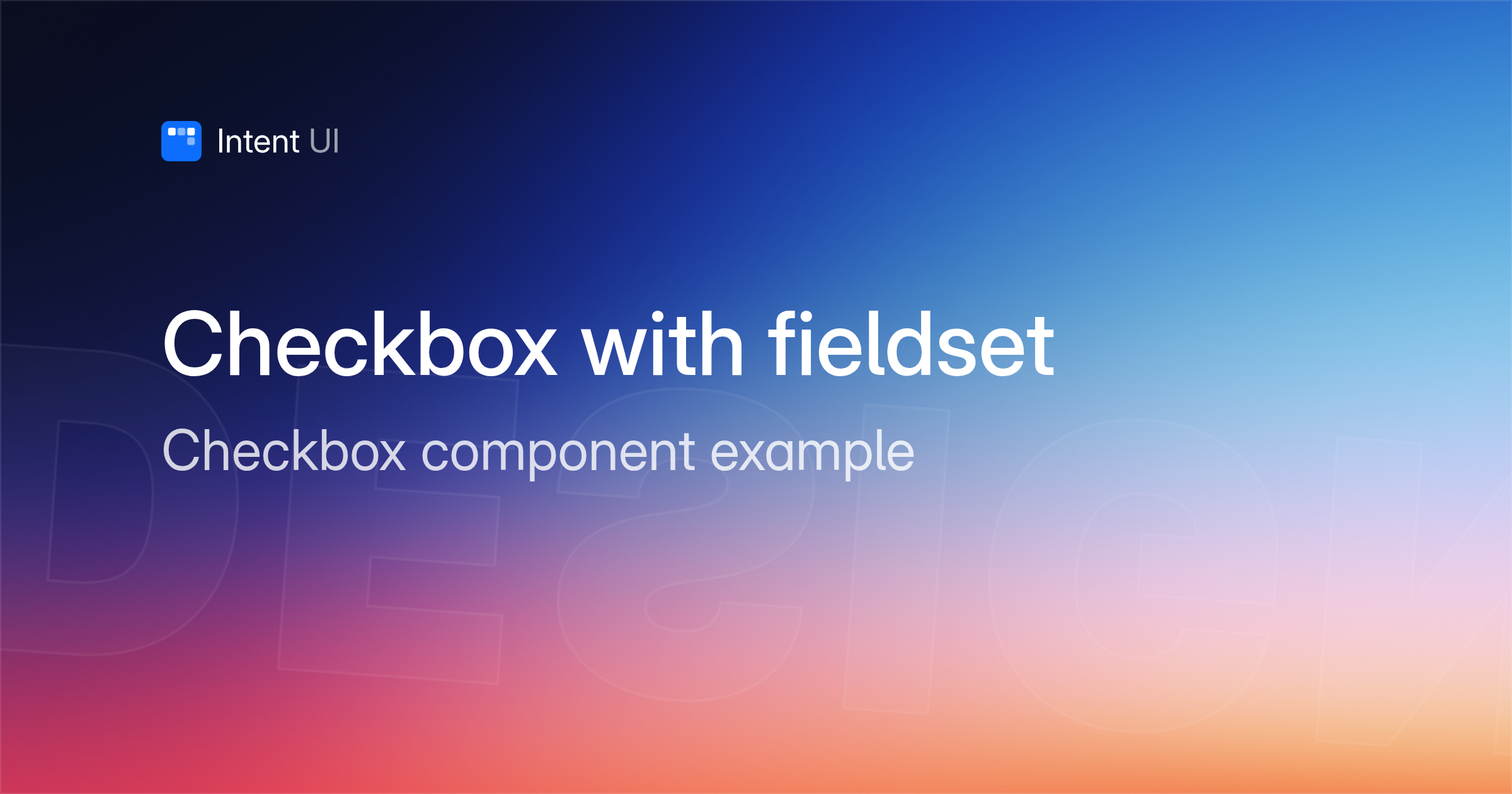 Patterns: Checkbox with fieldset / Intent UI Design