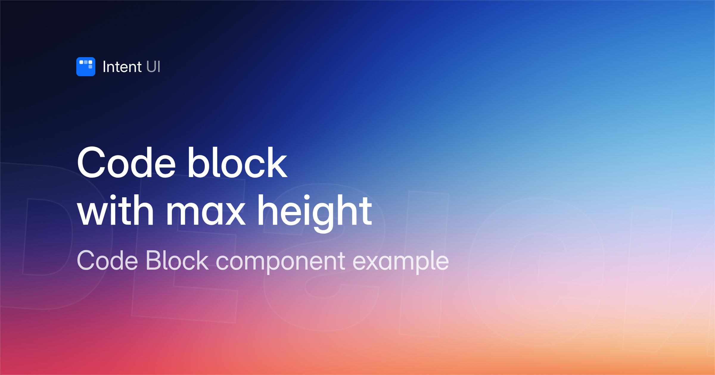 Patterns: Code block with max height / Intent UI Design