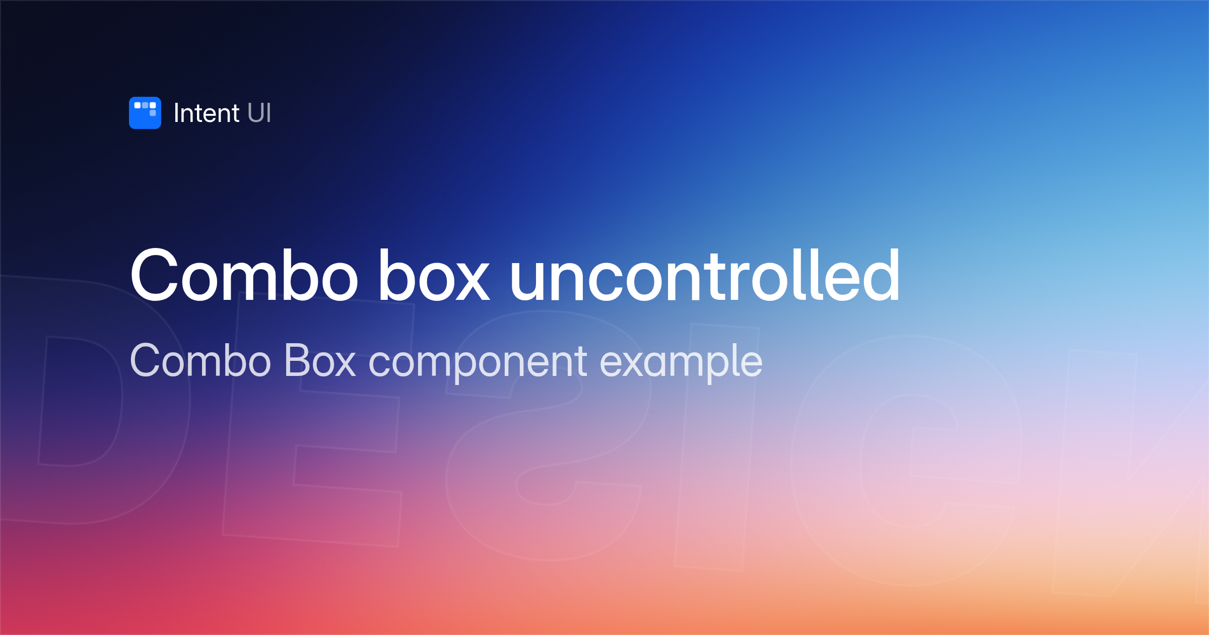 Patterns: Combo box uncontrolled / Intent UI Design
