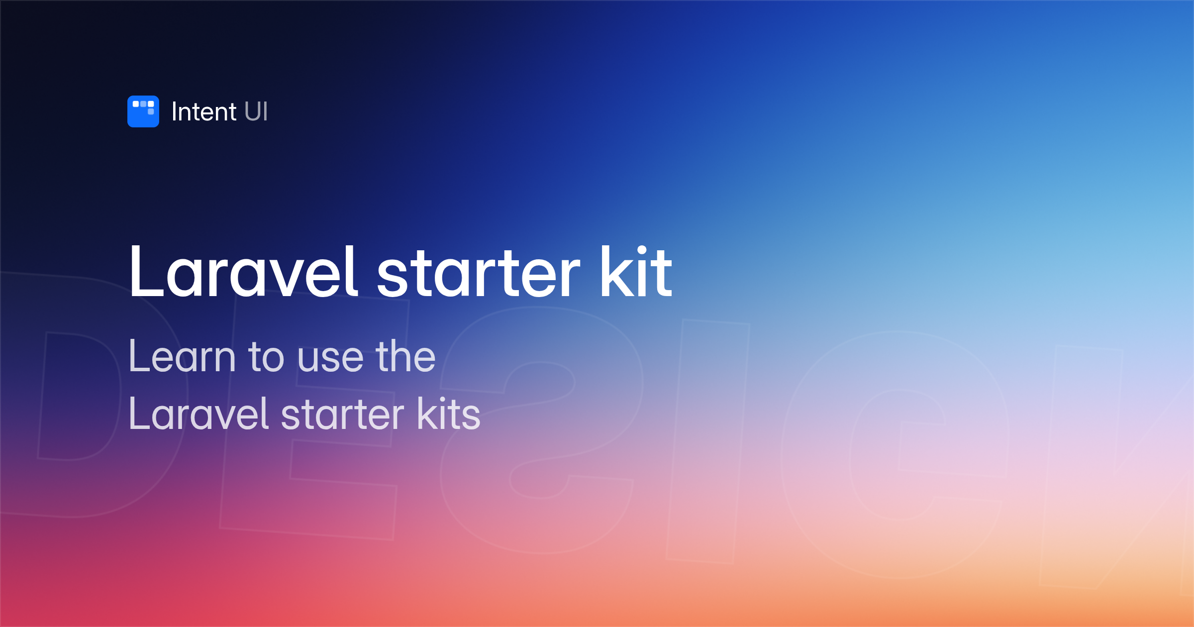 Laravel starter kit / Intent UI Design