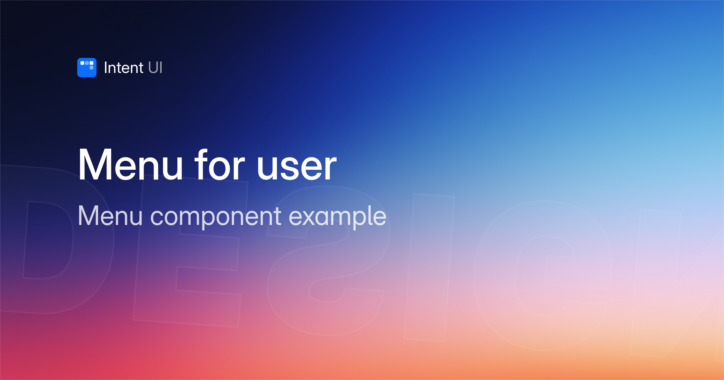 Patterns: Menu for user / Intent UI Design