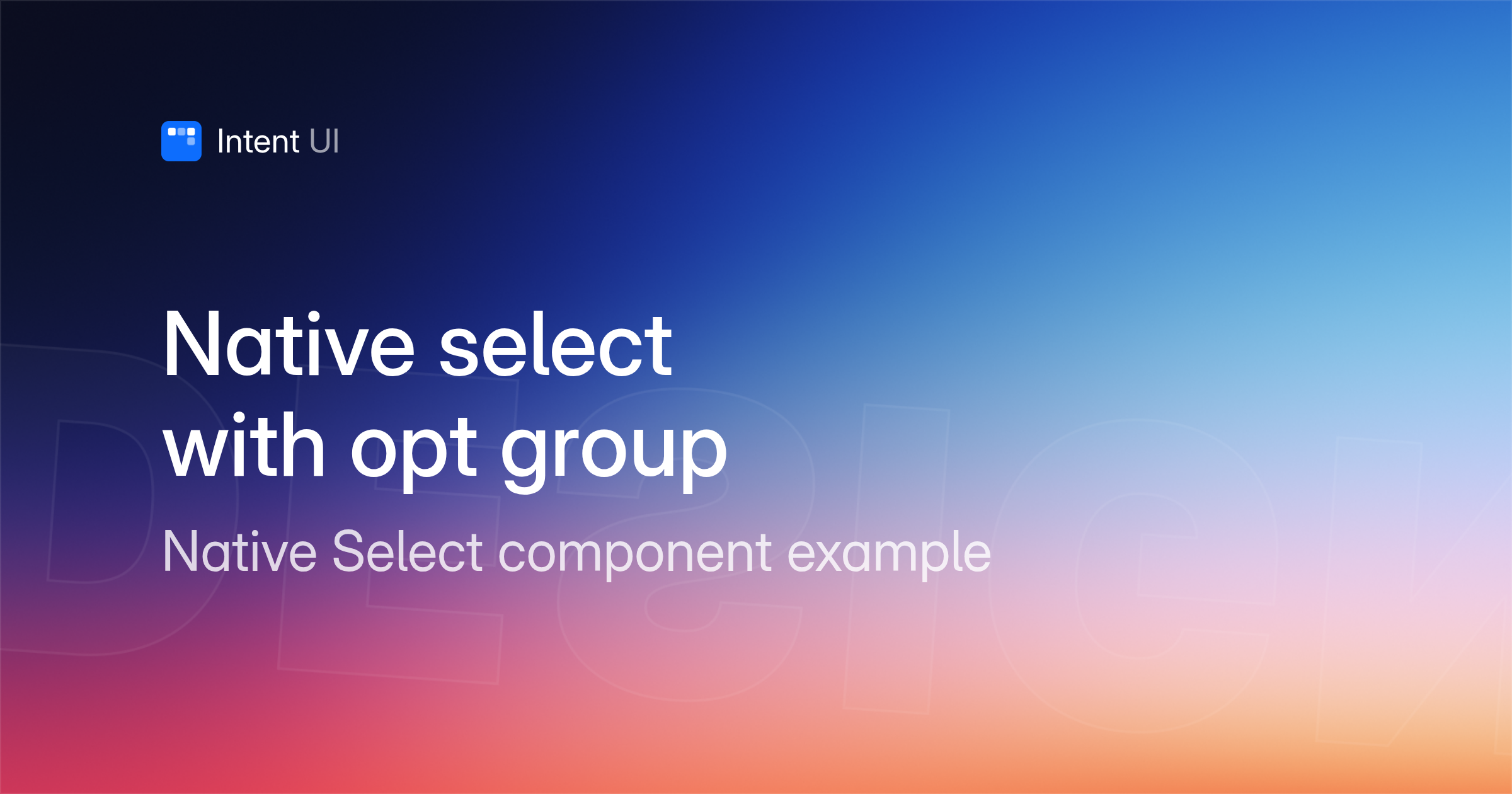 Patterns: Native select with opt group / Intent UI Design