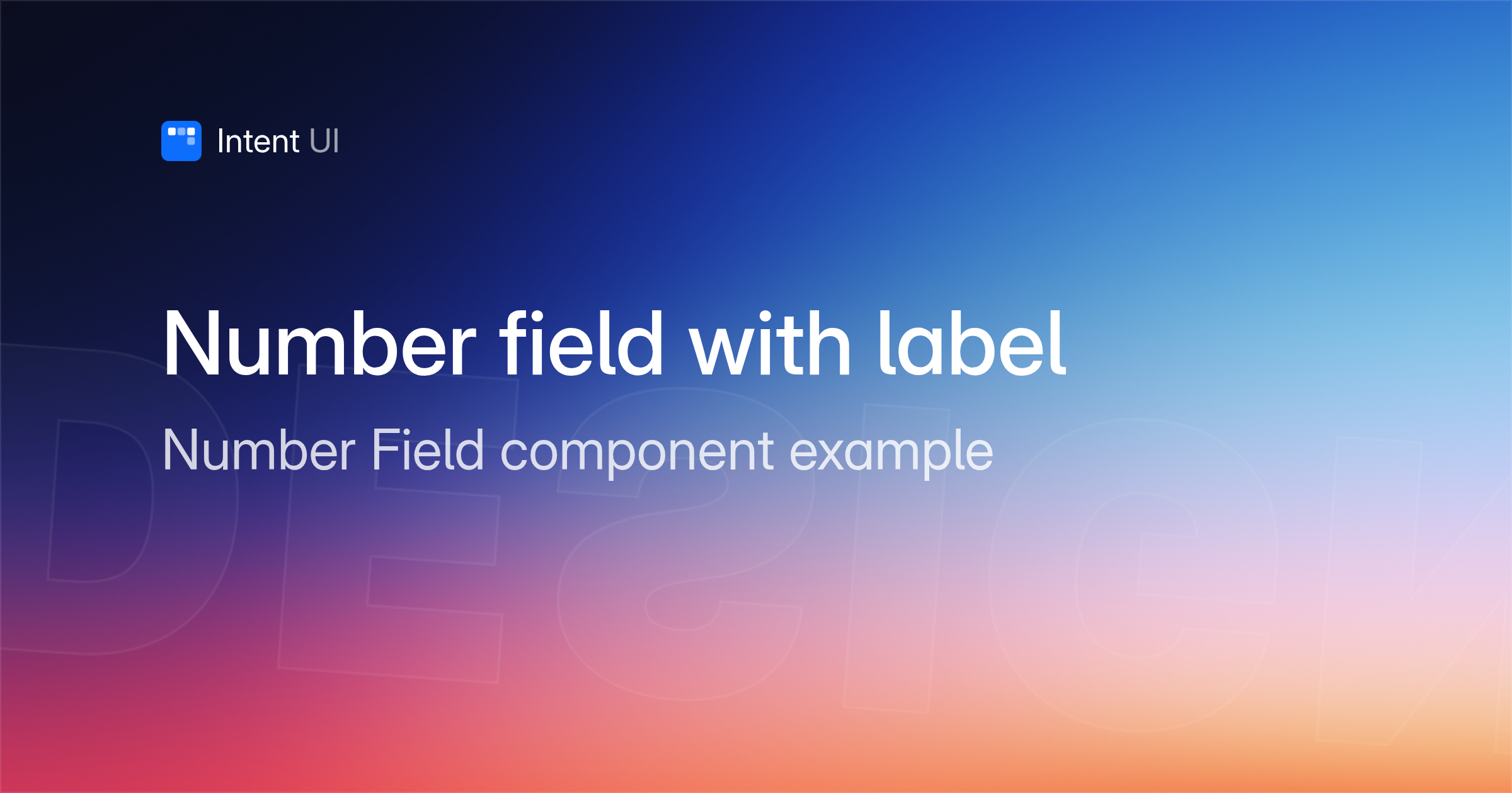 Patterns: Number field with label / Intent UI Design