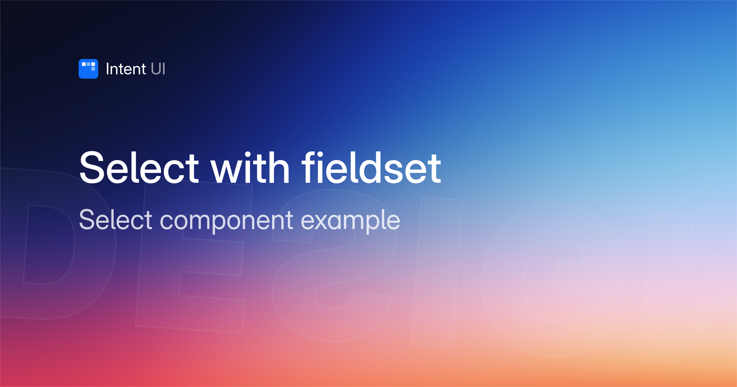 Patterns: Select with fieldset / Intent UI Design