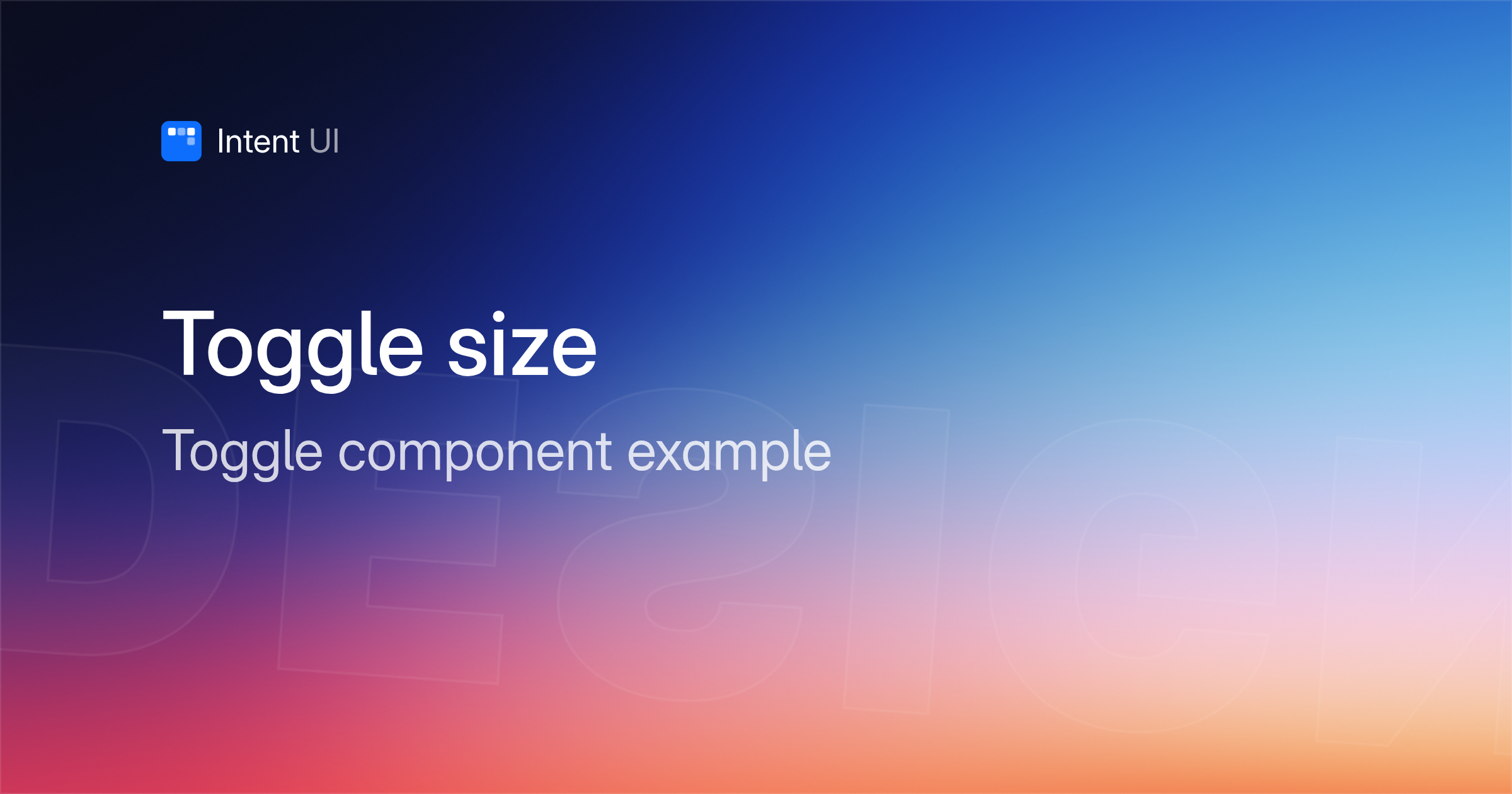 Patterns: Toggle size / Intent UI Design