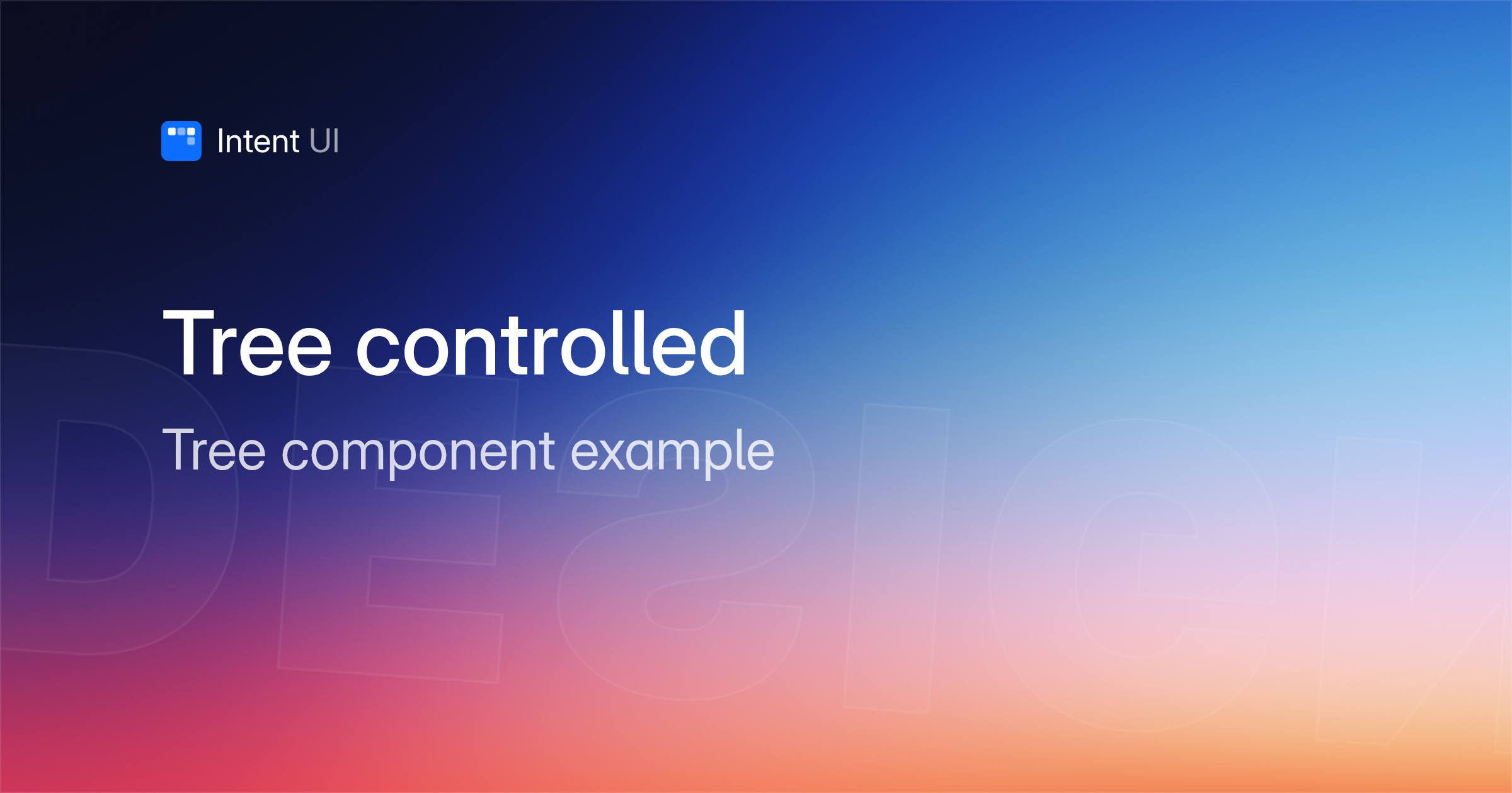 Patterns: Tree controlled / Intent UI Design
