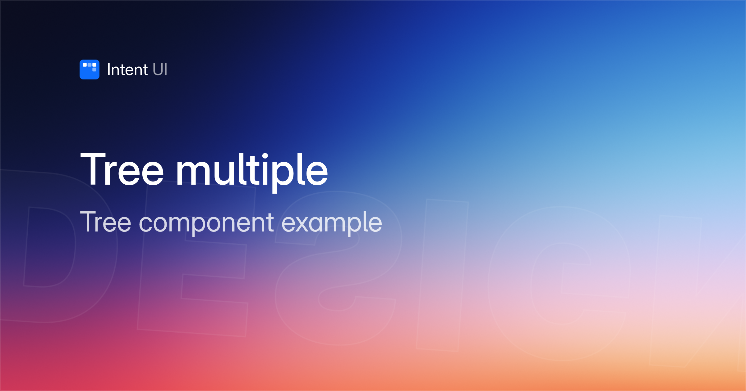 Patterns: Tree multiple / Intent UI Design